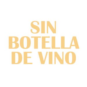 SIN BOTELLA